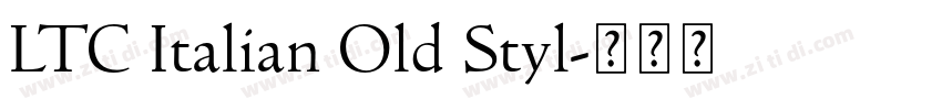 LTC Italian Old Styl字体转换
